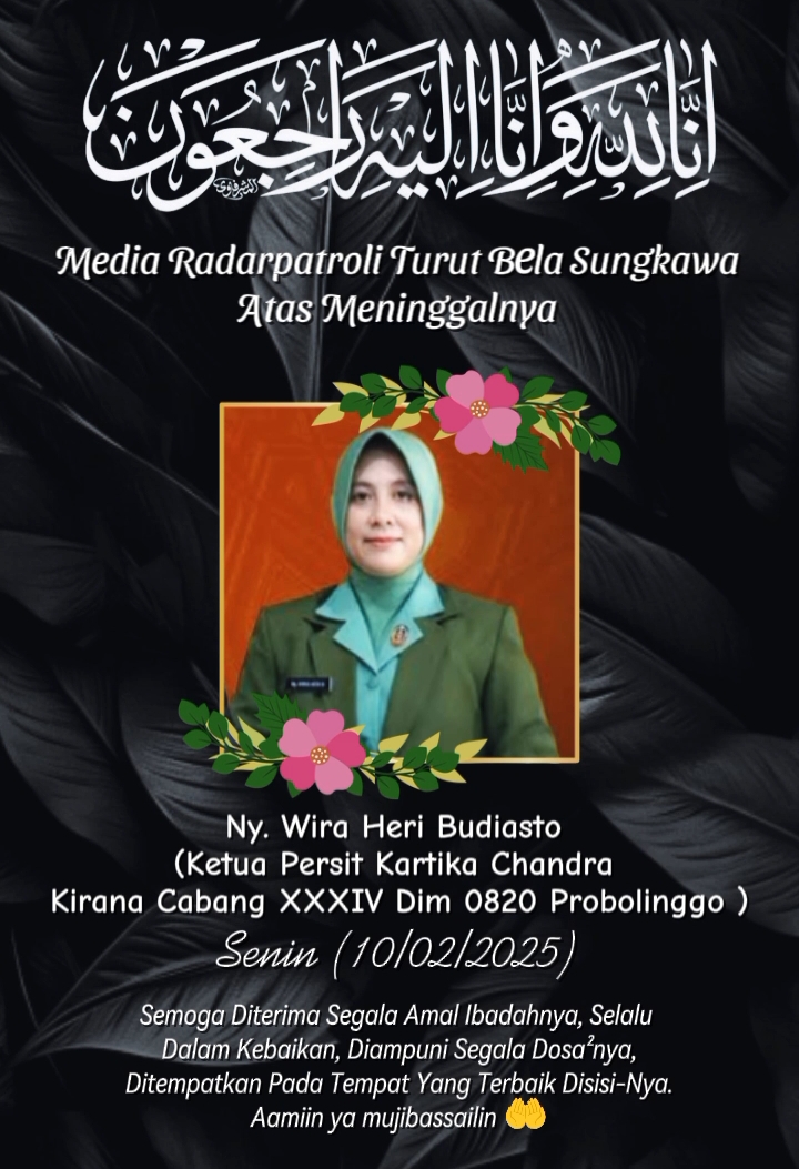 Innalillahi Wa Inna Ilaihi Roji’un, Keluarga Besar Media Radarpatroli Turut Berduka Cita