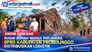 BPBD Kabupaten Probolinggo Bergerak Cepat Tangani Rumah Warga Terdampak Angin Kencang