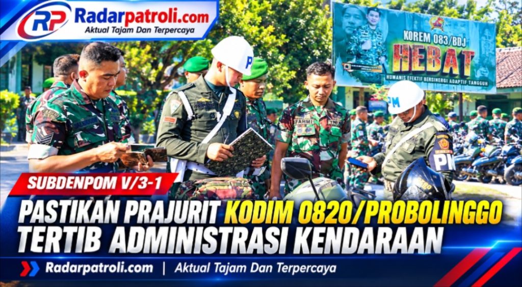 Operasi Gaktib Waspada Wira Clurit, Subdenpom V/3-1 Perkuat Disiplin dan Tertib Berlalu Lintas Prajurit
