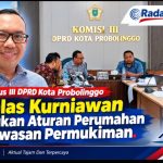 Ketua Pansus III DPRD Kota Probolinggo Muchlas Kurniawan Fokus Benahi Regulasi Perumahan dan Permukiman