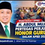 Paripurna APBD 2027, Wakil Ketua I DPRD Kota Probolinggo H. Abdul Mujib Tegaskan Komitmen untuk Guru TPQ dan Madrasah