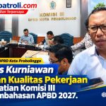Komisi III DPRD Kota Probolinggo Perketat Pencermatan APBD 2027, Infrastruktur Jadi Perhatian
